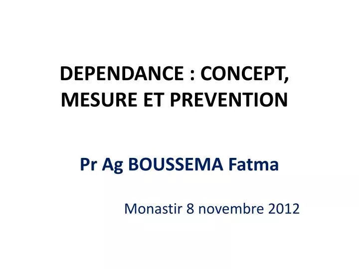 dependance concept mesure et prevention