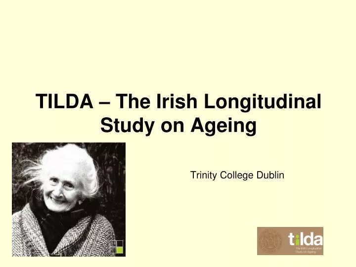 tilda the irish longitudinal study on ageing