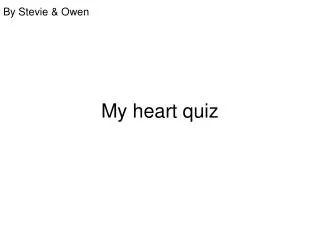 My heart quiz