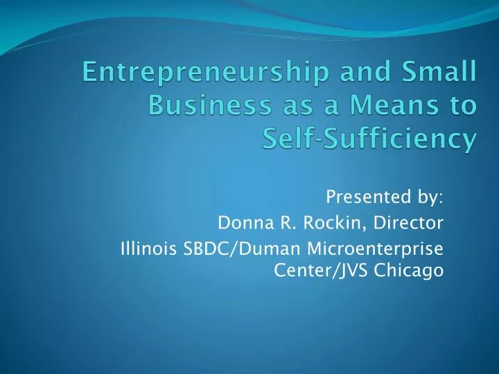 entrepreneurship and small business as a means to self sufficiency