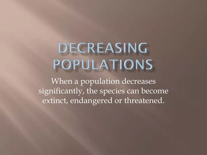 decreasing populations