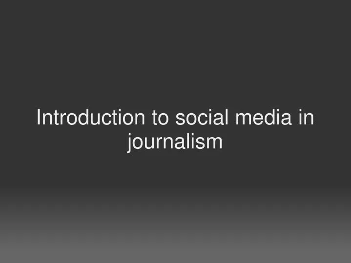 introduction to social media in journalism
