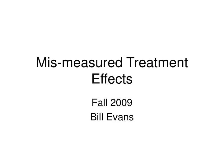 mis measured treatment effects