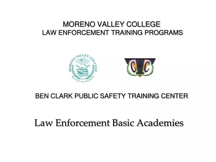 moreno valley college law enforcement training programs ben clark public safety training center
