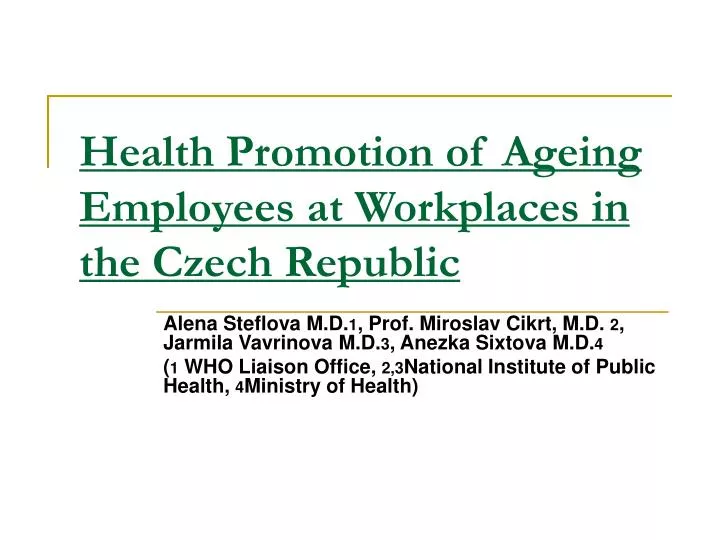 health p romotion of a geing e mployees at w orkplaces in the czech republic