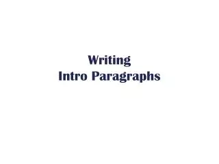 Writing Intro Paragraphs