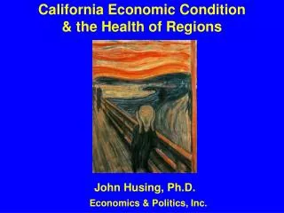 California Economic Condition &amp; the Health of Regions