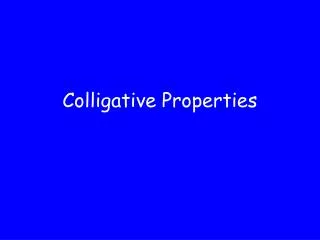 Colligative Properties