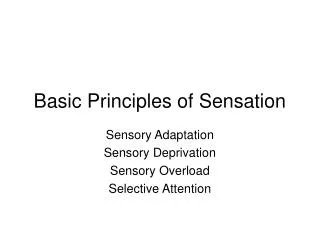 Basic Principles of Sensation