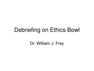 Debriefing on Ethics Bowl