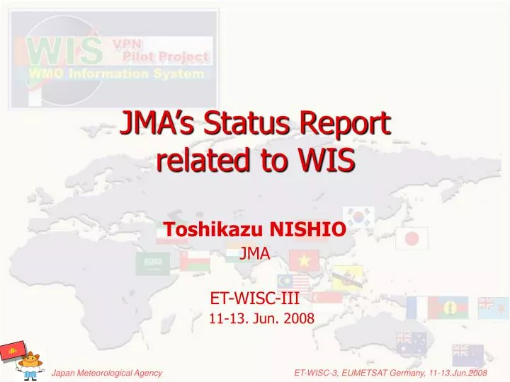 jma s status report related to wis