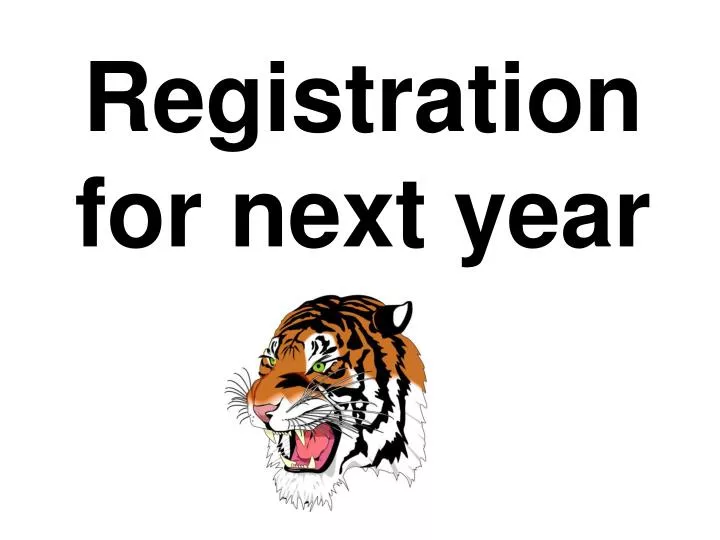 registration for next year