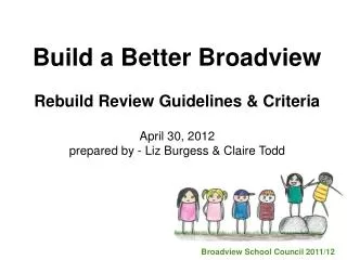 Build a Better Broadview Rebuild Review Guidelines &amp; Criteria