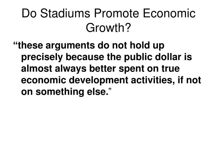 do stadiums promote economic growth