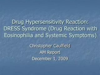 Christopher Caulfield AM Report December 1, 2009