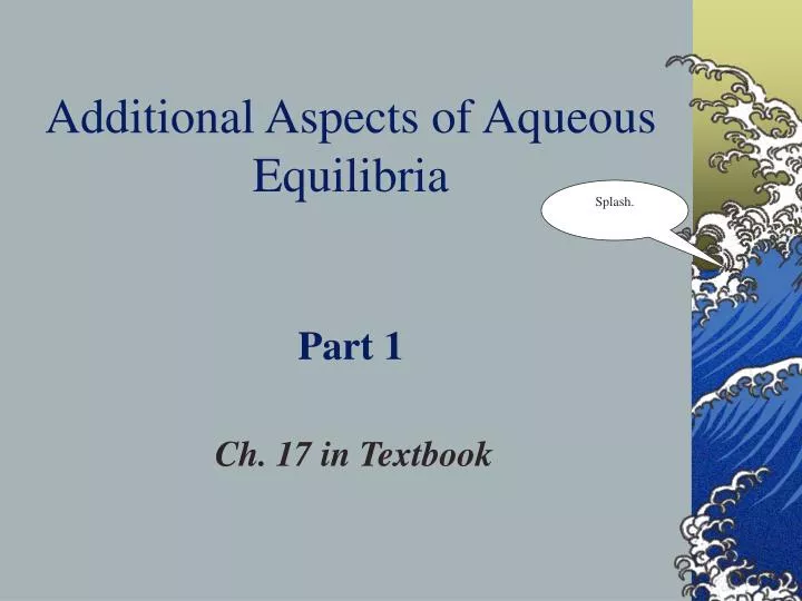 additional aspects of aqueous equilibria part 1