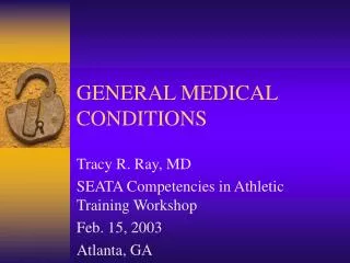 GENERAL MEDICAL CONDITIONS