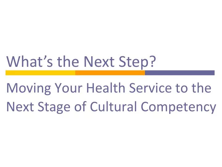 moving your health service to the next stage of cultural competency