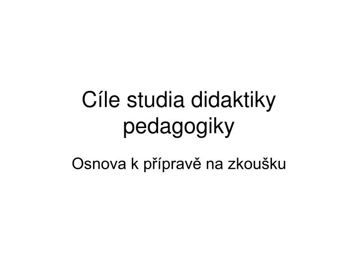 c le studia didaktiky pedagogiky