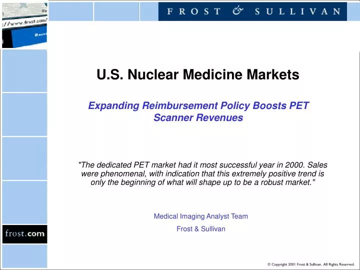 u s nuclear medicine markets expanding reimbursement policy boosts pet scanner revenues
