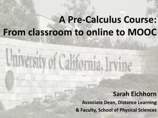 A Pre-Calculus Course: From classroom to online to MOOC