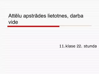 att lu apstr des lietotnes darba vide