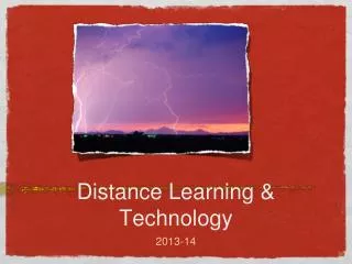 Distance Learning &amp; Technology