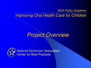 NGA Policy Academy Improving Oral Health Care for Children