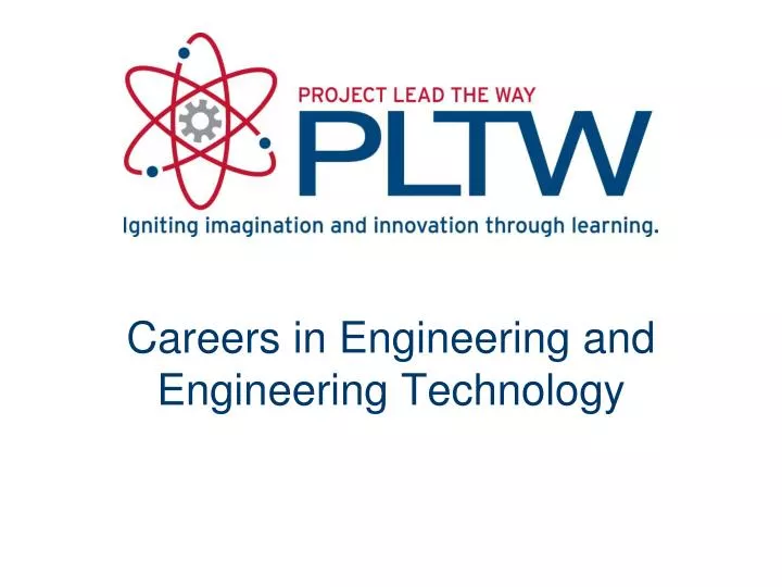 careers in engineering and engineering technology