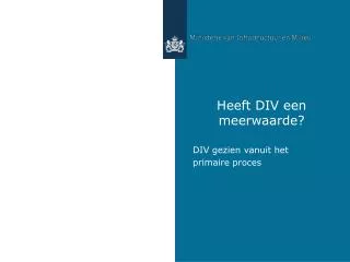 heeft div een meerwaarde