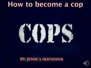 How to become a cop