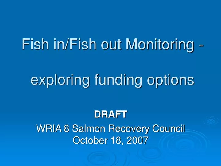 fish in fish out monitoring exploring funding options