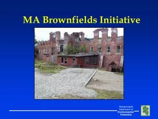 MA Brownfields Initiative