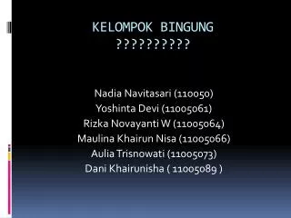 kelompok bingung