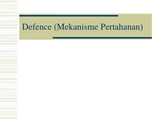 defence mekanisme pertahanan