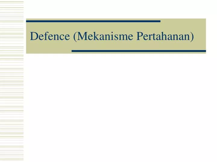 defence mekanisme pertahanan