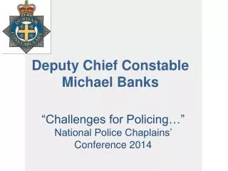 Deputy Chief Constable Michael Banks