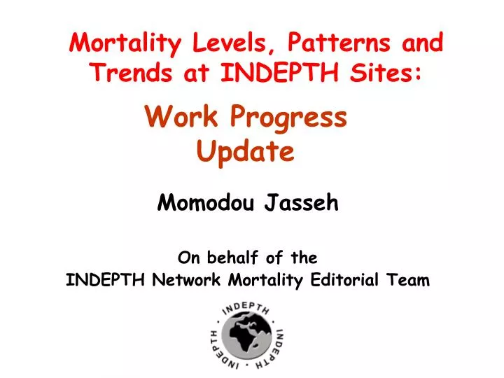 mortality levels patterns and trends at indepth sites