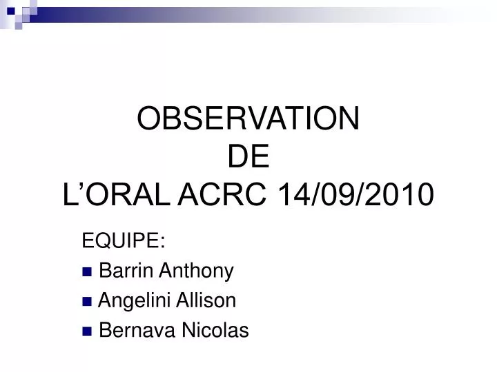 observation de l oral acrc 14 09 2010