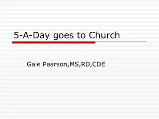 5-A-Day goes to Church
