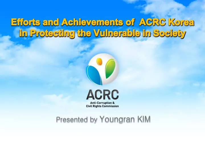 efforts and achievements of acrc korea in protecting the vulnerable in society