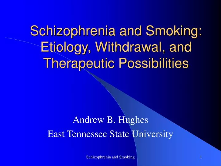 schizophrenia and smoking etiology withdrawal and therapeutic possibilities