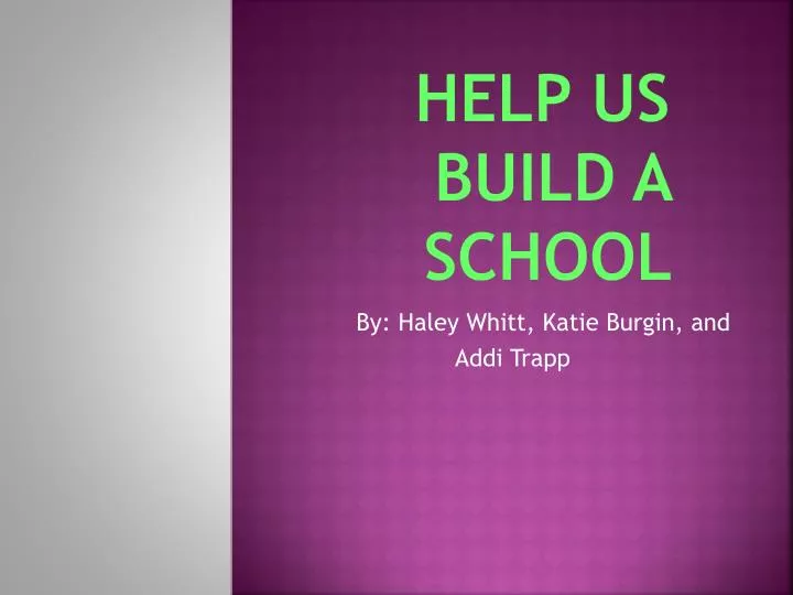 help us build a school