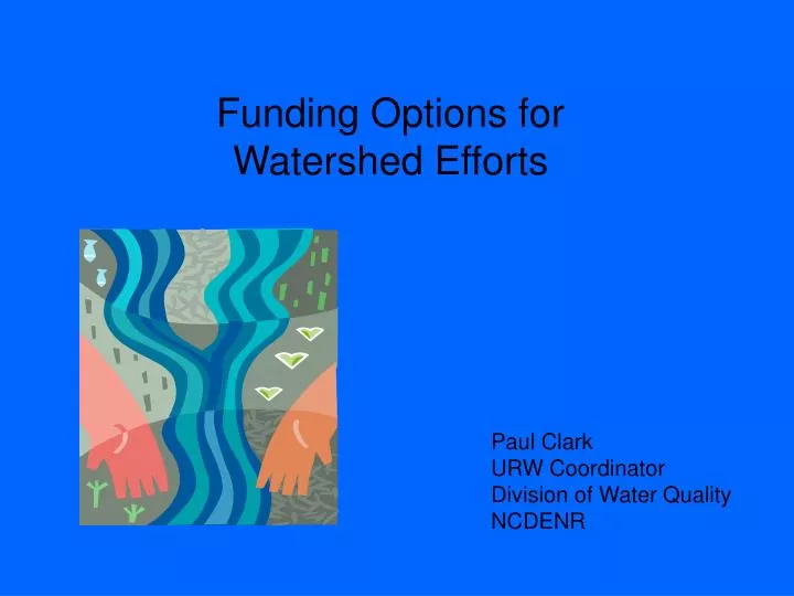 funding options for watershed efforts
