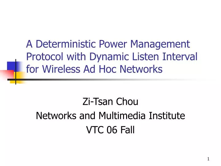 a deterministic power management protocol with dynamic listen interval for wireless ad hoc networks