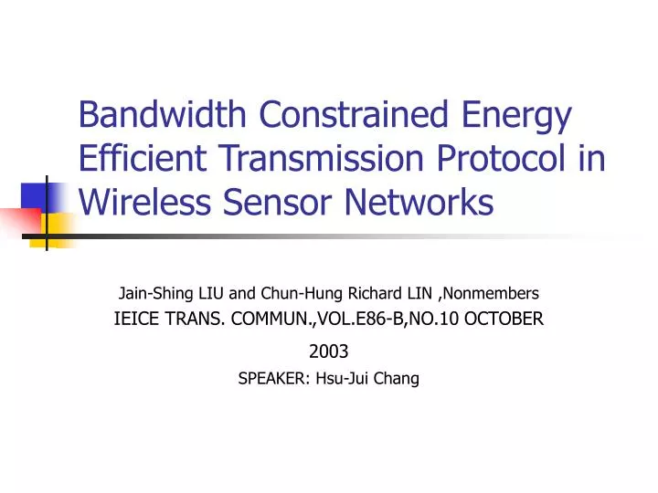 bandwidth constrained energy efficient transmission protocol in wireless sensor networks