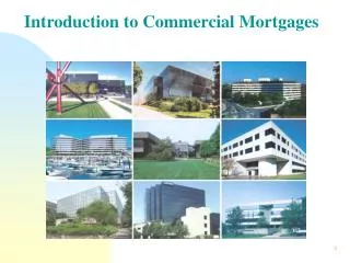 Introduction to Commercial Mortgages