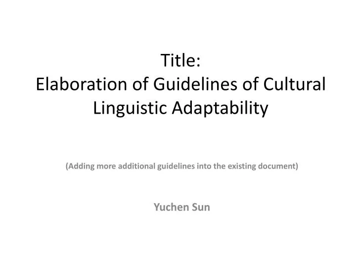 title elaboration of guidelines of cultural linguistic adaptability