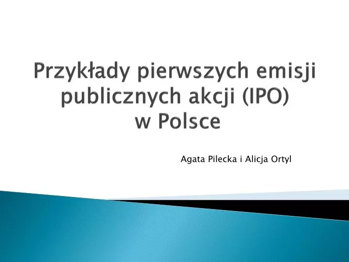 przyk ady pierwszych emisji publicznych akcji ipo w polsce