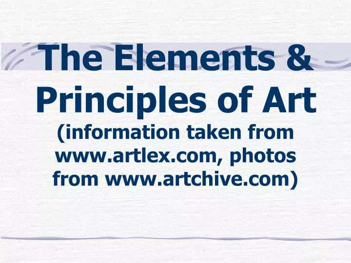 the elements principles of art information taken from www artlex com photos from www artchive com